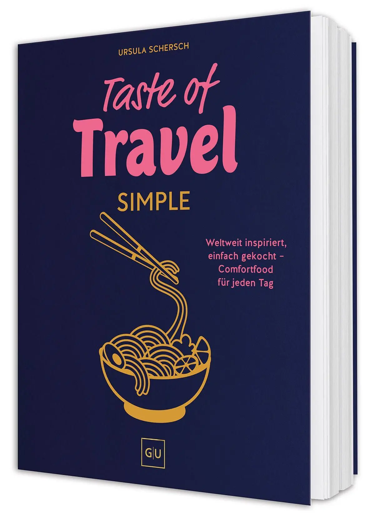 Cover: 9783833899904 | Taste of Travel: Simple | Ursula Schersch | Buch | 176 S. | Deutsch