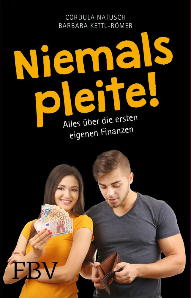 Cover: 9783898799904 | Niemals pleite! | Alles über die ersten eigenen Finanzen | Taschenbuch