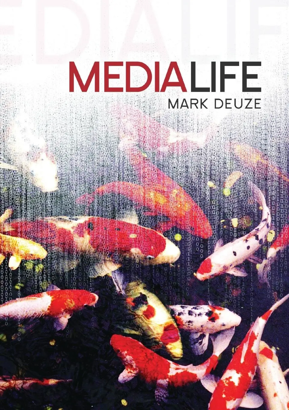 Cover: 9780745650005 | Media Life | Mark Deuze | Taschenbuch | XVIII | Englisch | 2012