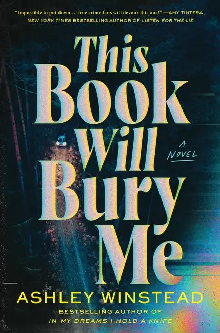 Cover: 9781728270005 | This Book Will Bury Me | Ashley Winstead | Buch | Englisch | 2025