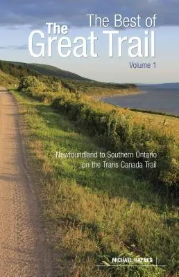 Cover: 9781773100005 | The Best of the Great Trail, Volume 1 | Michael Haynes | Taschenbuch