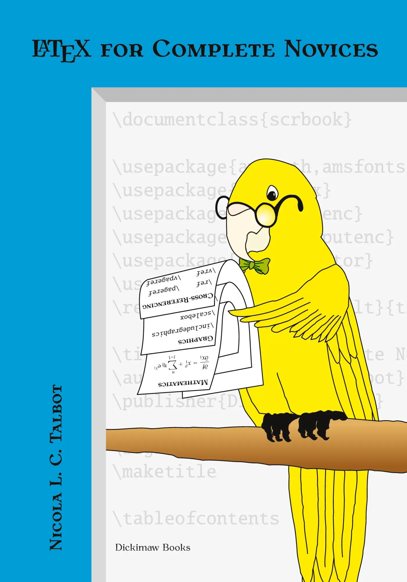 Cover: 9781909440005 | Latex for Complete Novices | Nicola L. C. Talbot | Taschenbuch | 2012