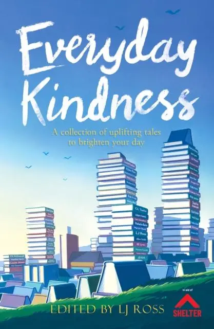 Cover: 9781912310005 | Everyday Kindness | Lj Ross | Buch | Gebunden | Englisch | 2021