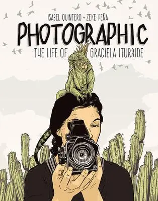 Cover: 9781947440005 | Photographic | The Life of Graciela Iturbide | Isabel Quintero | Buch