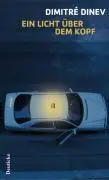 Cover: 9783552060005 | Ein Licht über dem Kopf | Erzählungen | Dimitré Dinev | Buch | Deutsch