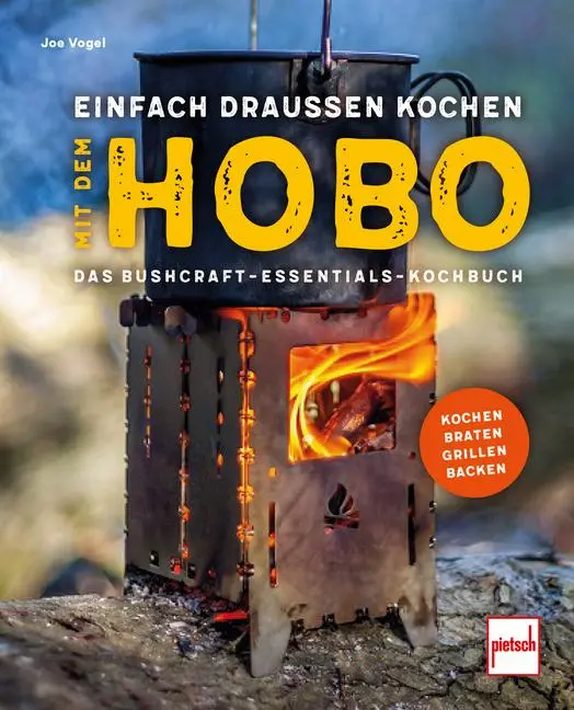 Cover: 9783613510005 | Einfach draußen kochen mit dem Hobo | Joe Vogel | Taschenbuch | 208 S.