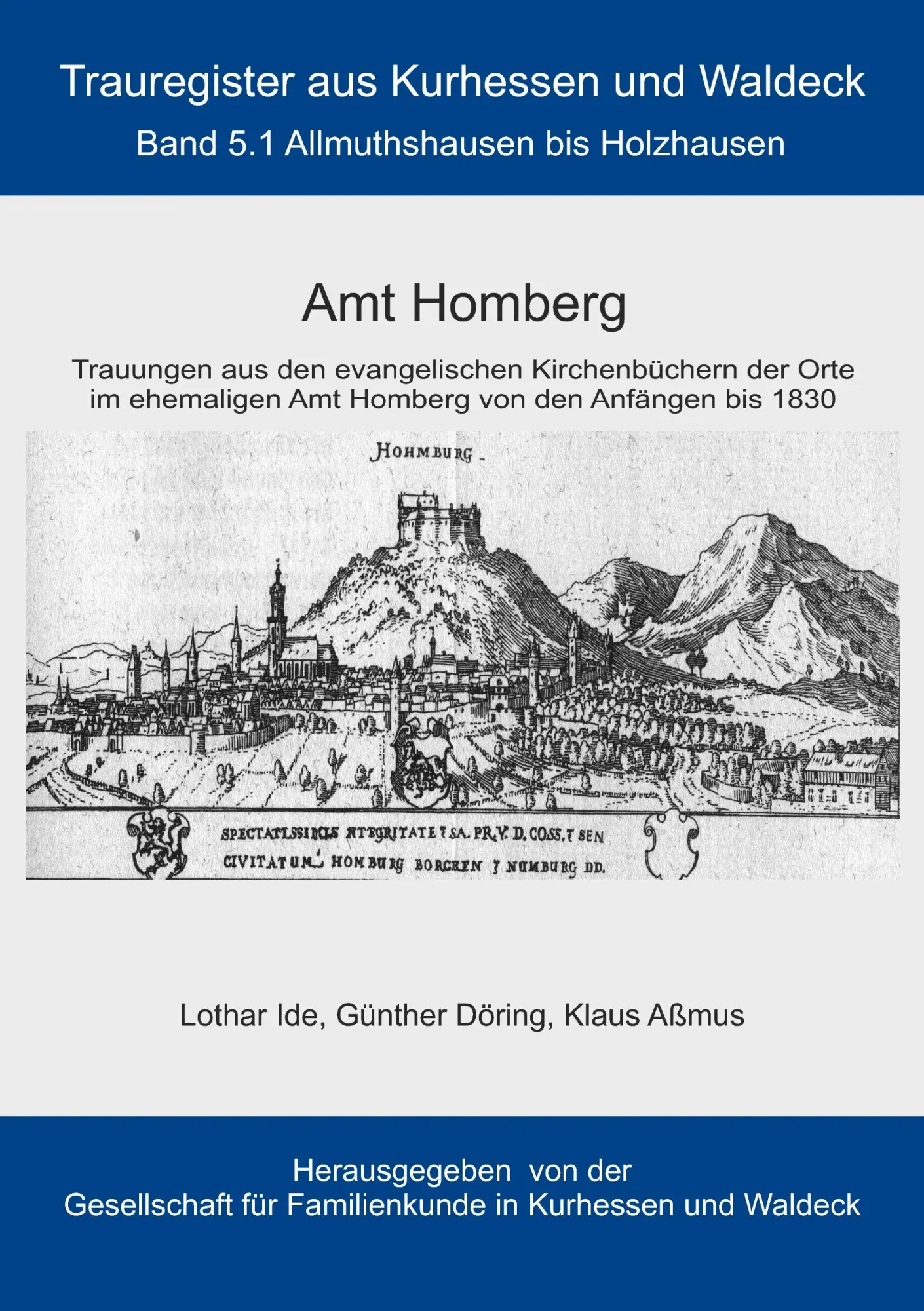Cover: 9783734770005 | Amt Homberg | Band 5.1 Allmuthshausen bis Holzhausen | Ide (u. a.)