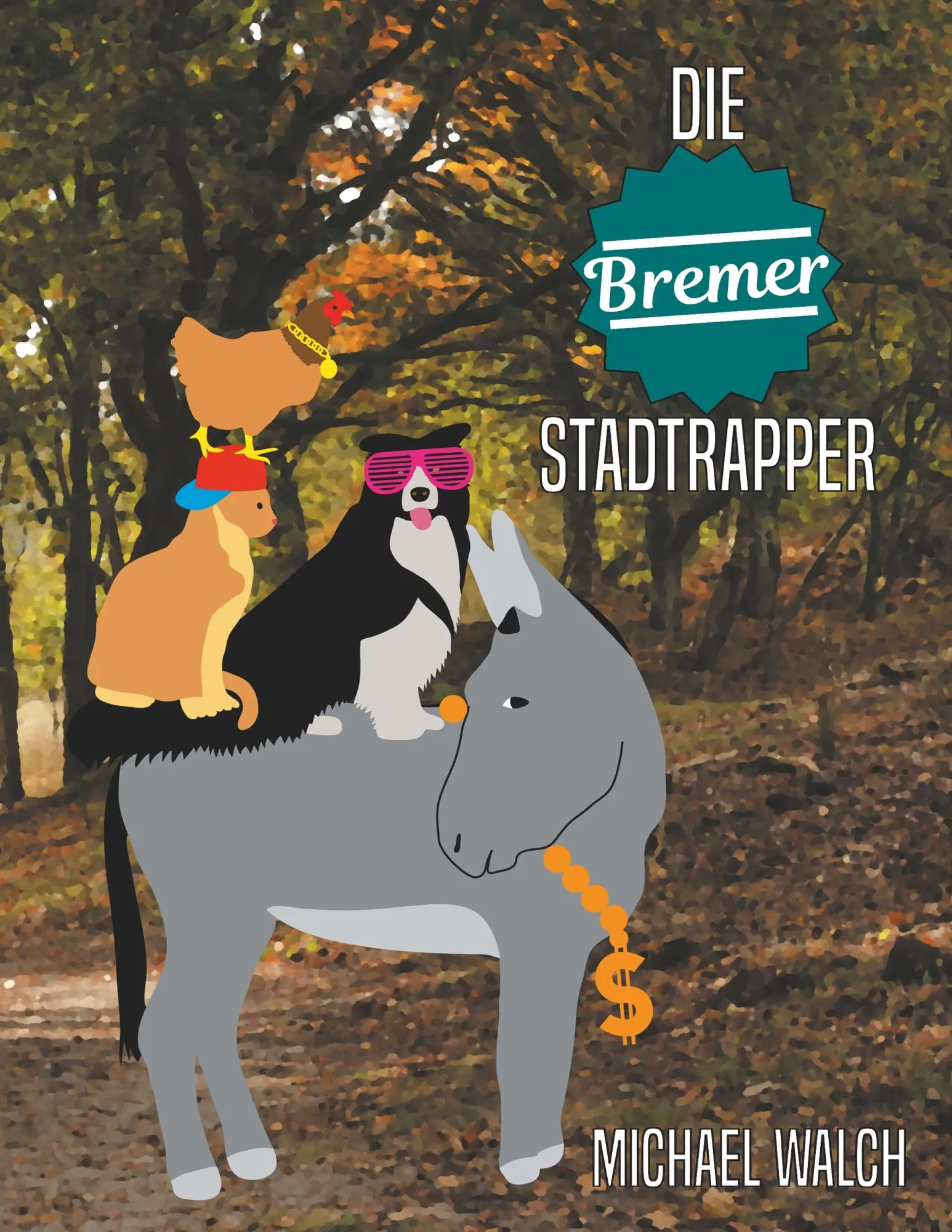 Cover: 9783746030005 | Die Bremer Stadtrapper | Michael Walch | Taschenbuch | 28 S. | Deutsch