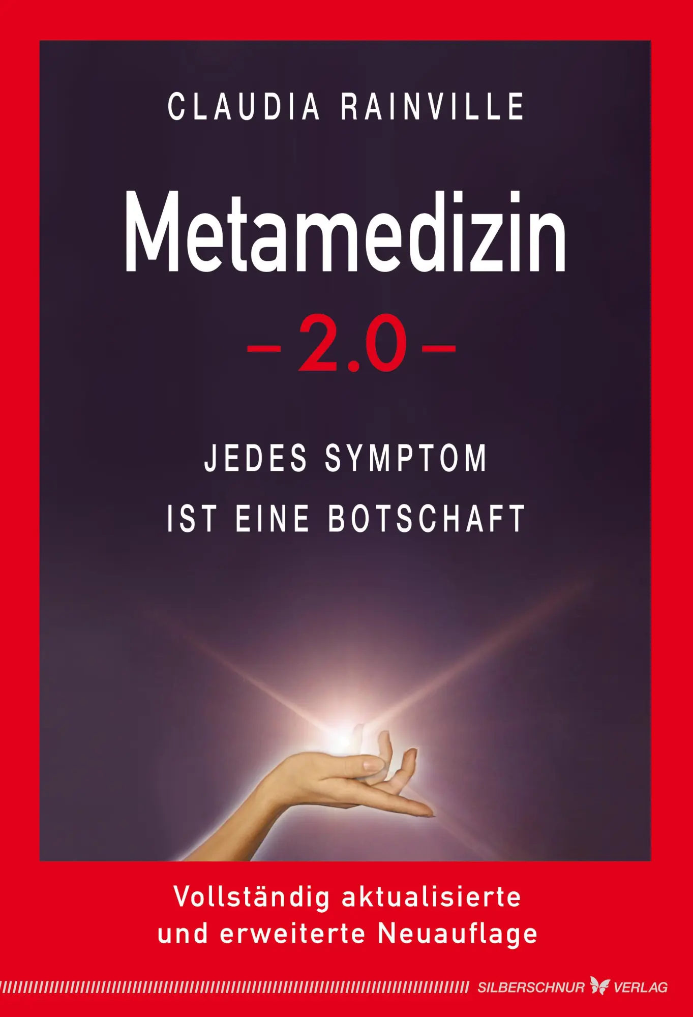 Cover: 9783969330005 | Metamedizin 2.0 | Jedes Symptom ist eine Botschaft | Claudia Rainville