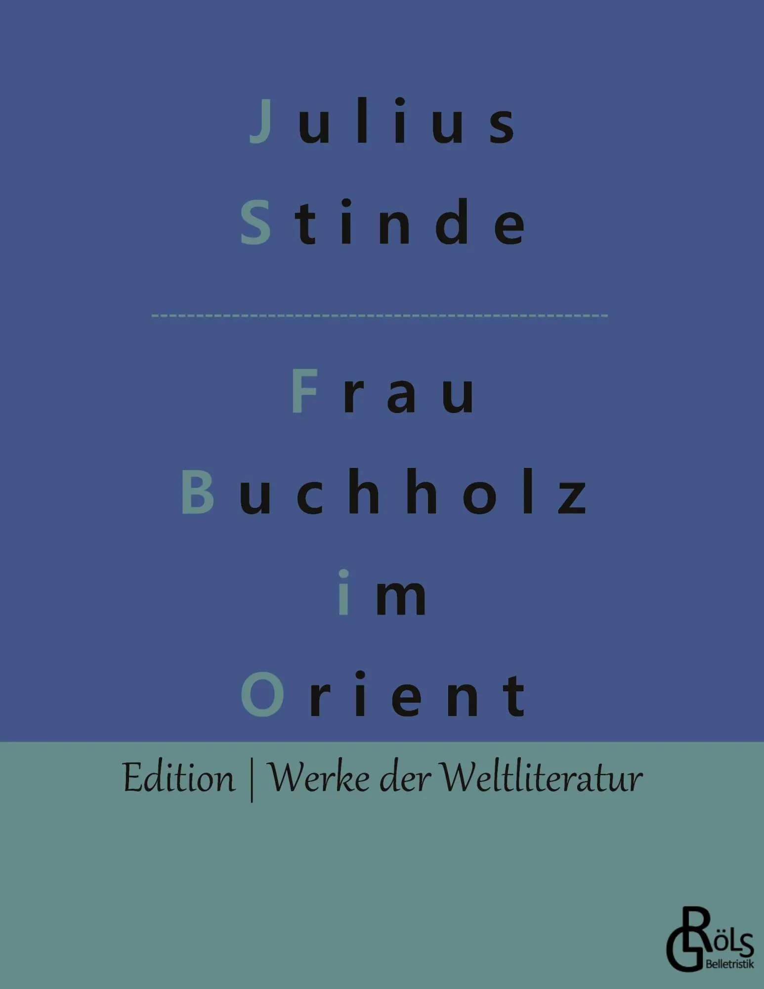 Cover: 9783988830005 | Frau Buchholz im Orient | Julius Stinde | Taschenbuch | 212 S. | 2023
