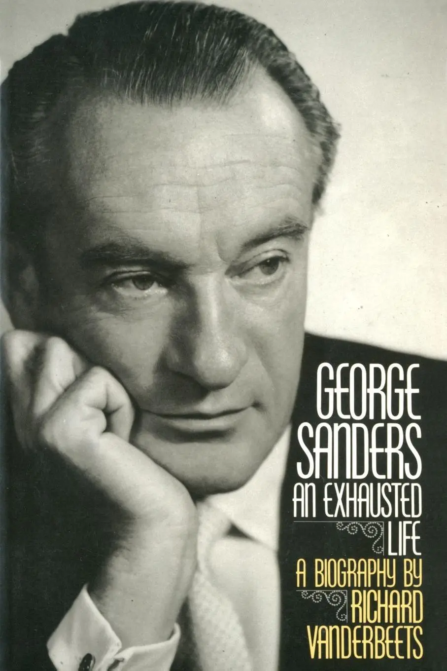 Cover: 9781568330105 | George Sanders | An Exhausted Life | Richard Vanderbeets | Taschenbuch