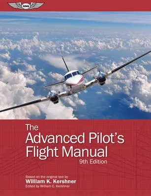 Cover: 9781644250105 | The Advanced Pilot's Flight Manual | William K Kershner | Taschenbuch