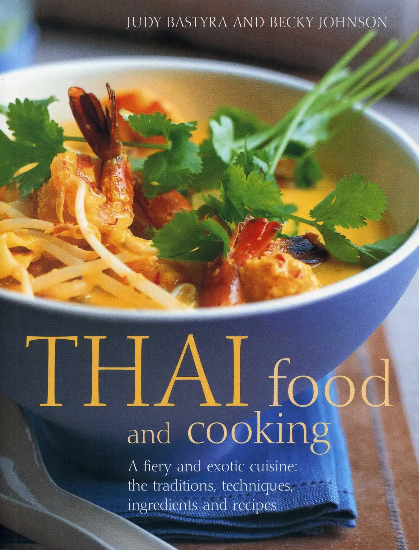 Cover: 9781780190105 | Thai Food &amp; Cooking | Judy Bastyra (u. a.) | Taschenbuch | Englisch