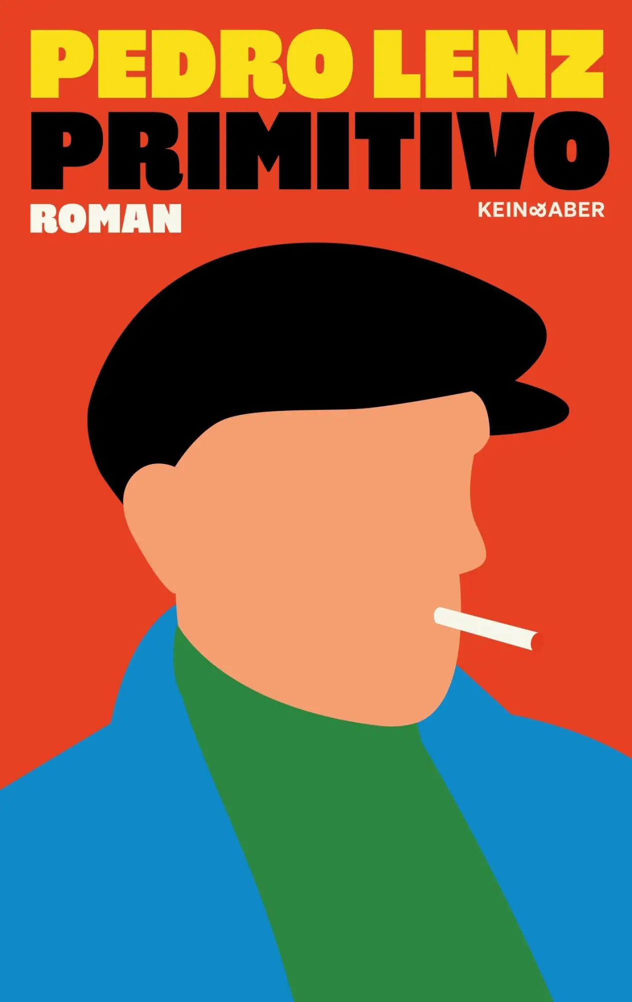 Cover: 9783036950105 | Primitivo | Pedro Lenz | Buch | 240 S. | Deutsch | 2023 | Kein + Aber