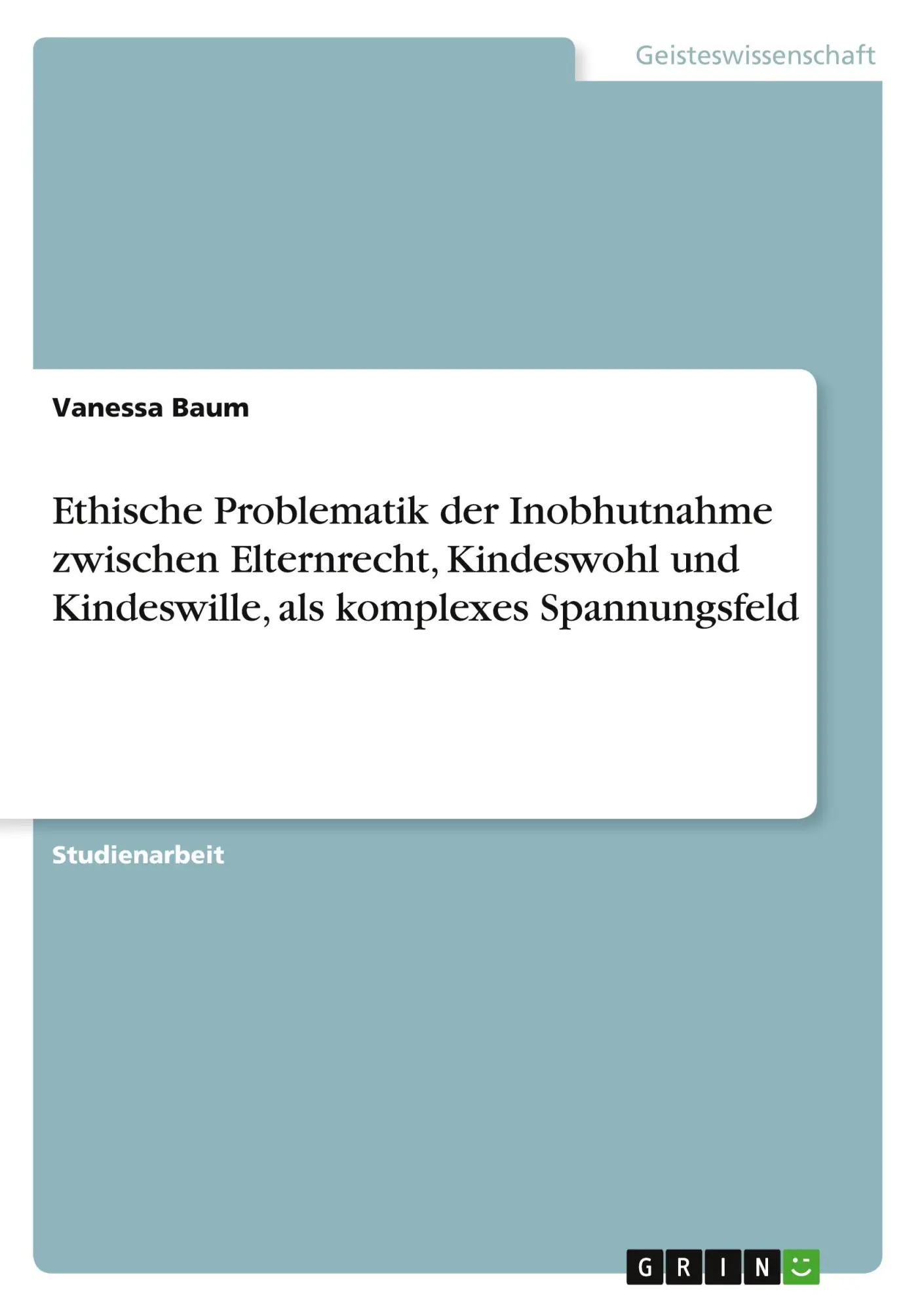 Cover: 9783346440105 | Ethische Problematik der Inobhutnahme zwischen Elternrecht,...