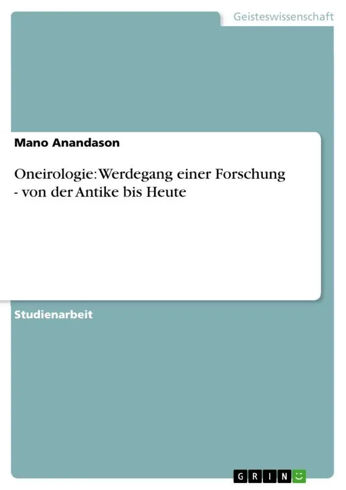 Cover: 9783640920105 | Oneirologie: Werdegang einer Forschung - von der Antike bis Heute