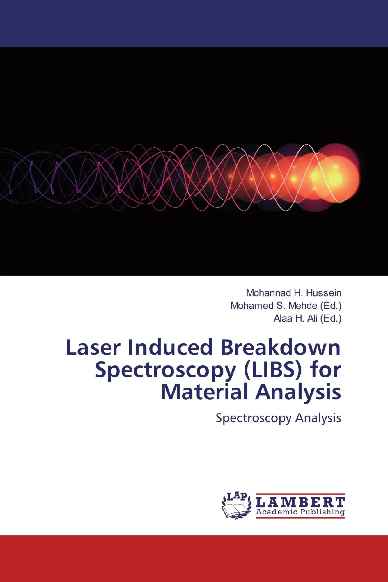 Cover: 9783659830105 | Laser Induced Breakdown Spectroscopy (LIBS) for Material Analysis
