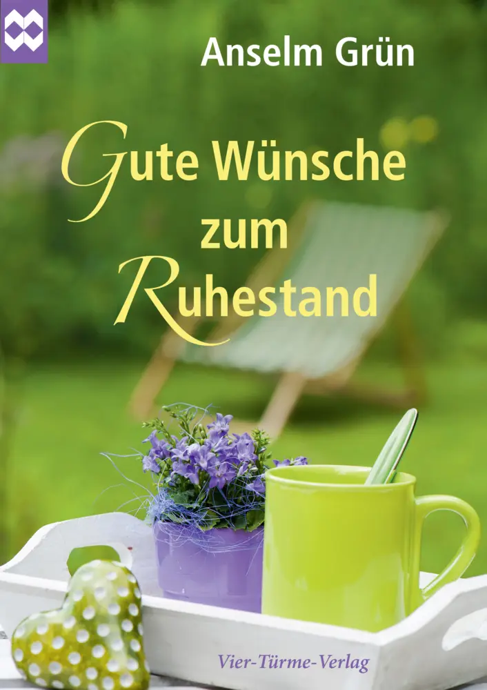 Cover: 9783736500105 | Gute Wünsche zum Ruhestand | Anselm Grün | Broschüre | 32 S. | Deutsch