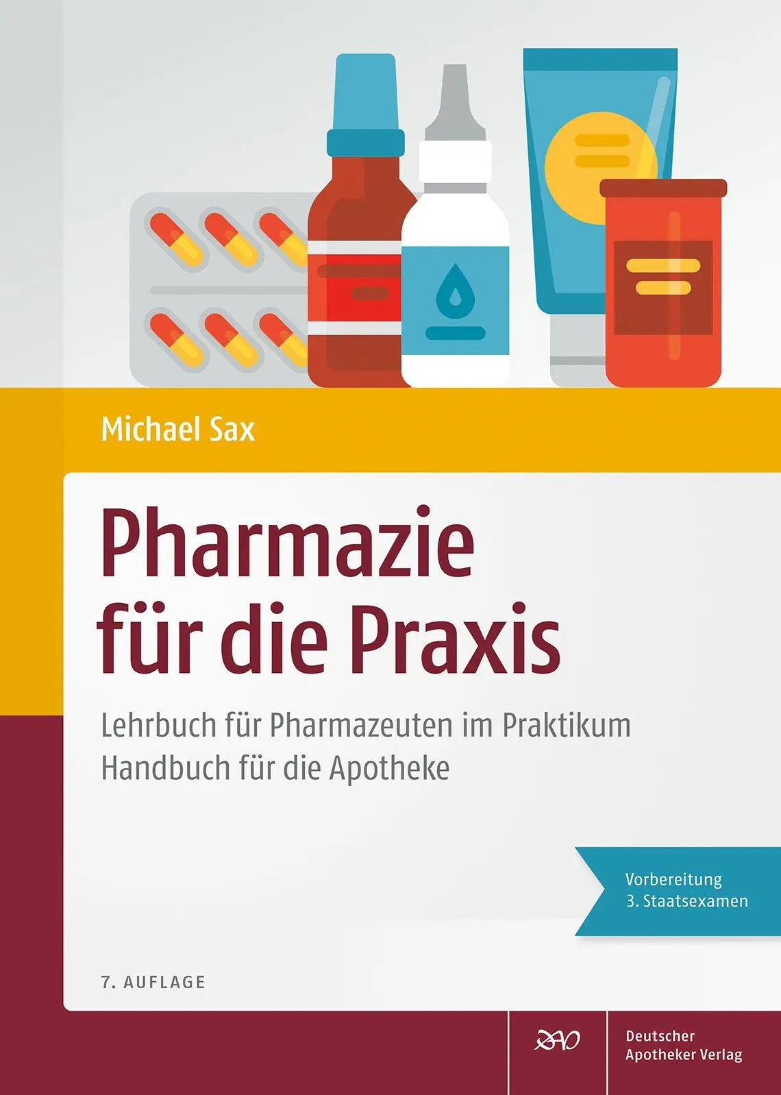 Cover: 9783769270105 | Pharmazie für die Praxis | Michael Sax | Buch | XXIII | Deutsch | 2021