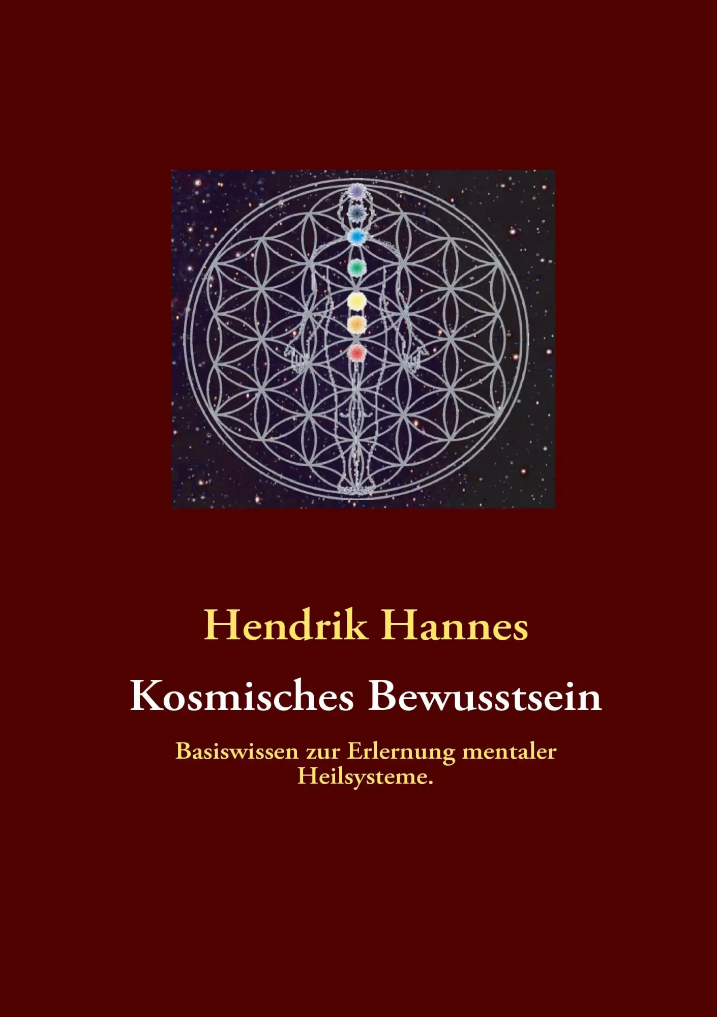 Cover: 9783839180105 | Kosmisches Bewusstsein | Hendrik Hannes | Taschenbuch | 132 S. | 2010