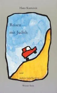 Cover: 9783933510105 | Reisen mit Judith | Und andere Geschichten. Vorw. v. Simone Borowiak