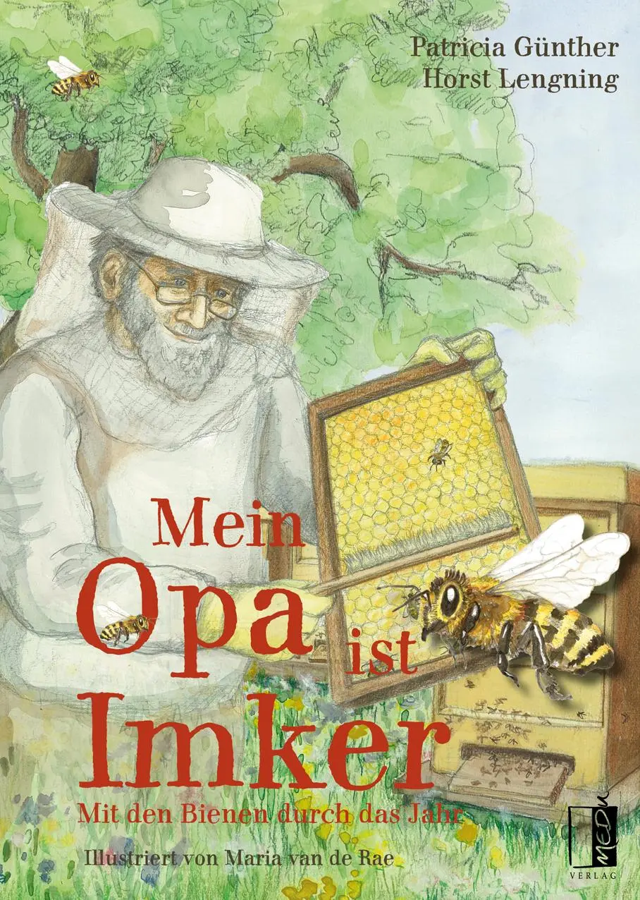 Cover: 9783963520105 | Mein Opa ist Imker | Mit den Bienen durch das Jahr | Günther (u. a.)