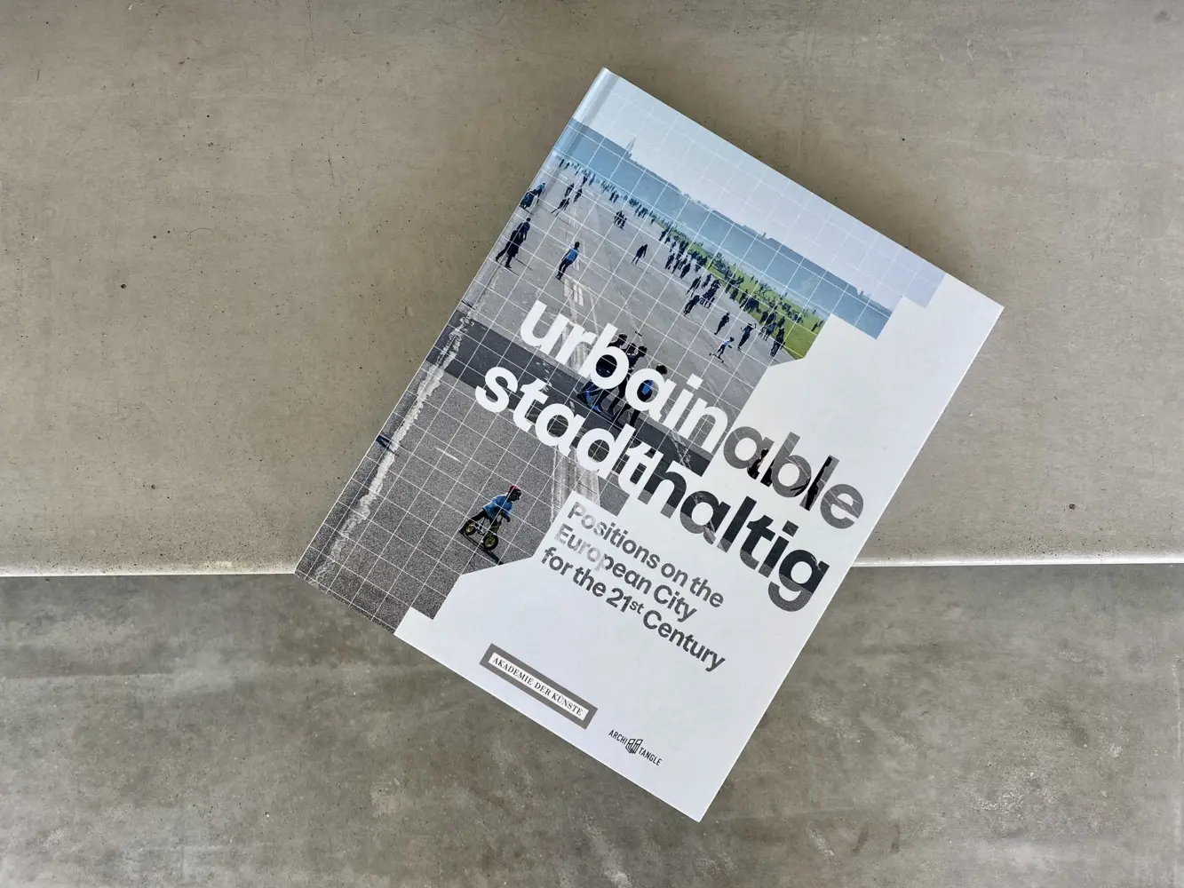 Bild: 9783966800105 | urbainable/stadthaltig - Positions on the European City for the...