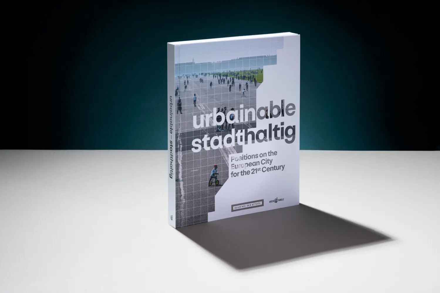 Bild: 9783966800105 | urbainable/stadthaltig - Positions on the European City for the...