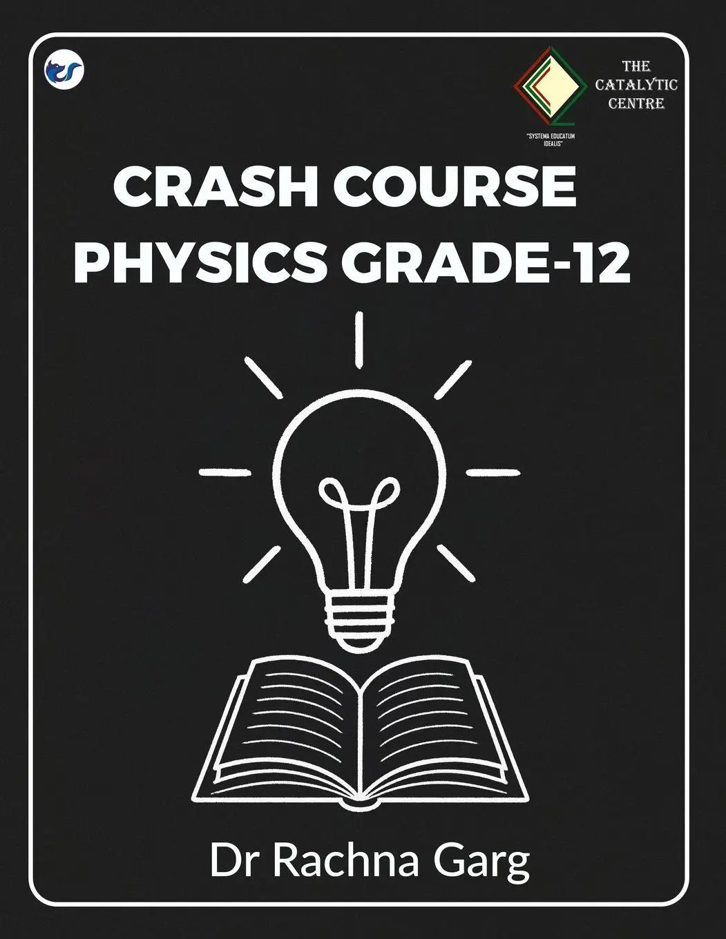 Cover: 9789375000105 | CRASH COURSE PHYSICS GRADE-12 | Rachna Garg | Taschenbuch | Englisch