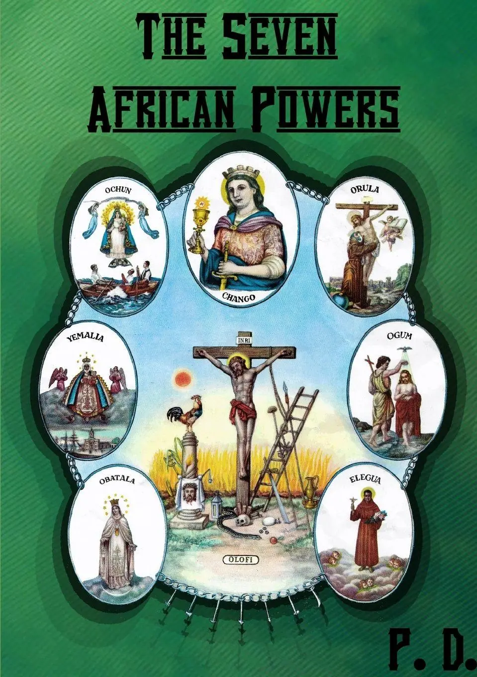 Cover: 9780244070205 | The Seven African Powers | P. D | Taschenbuch | Englisch | 2018