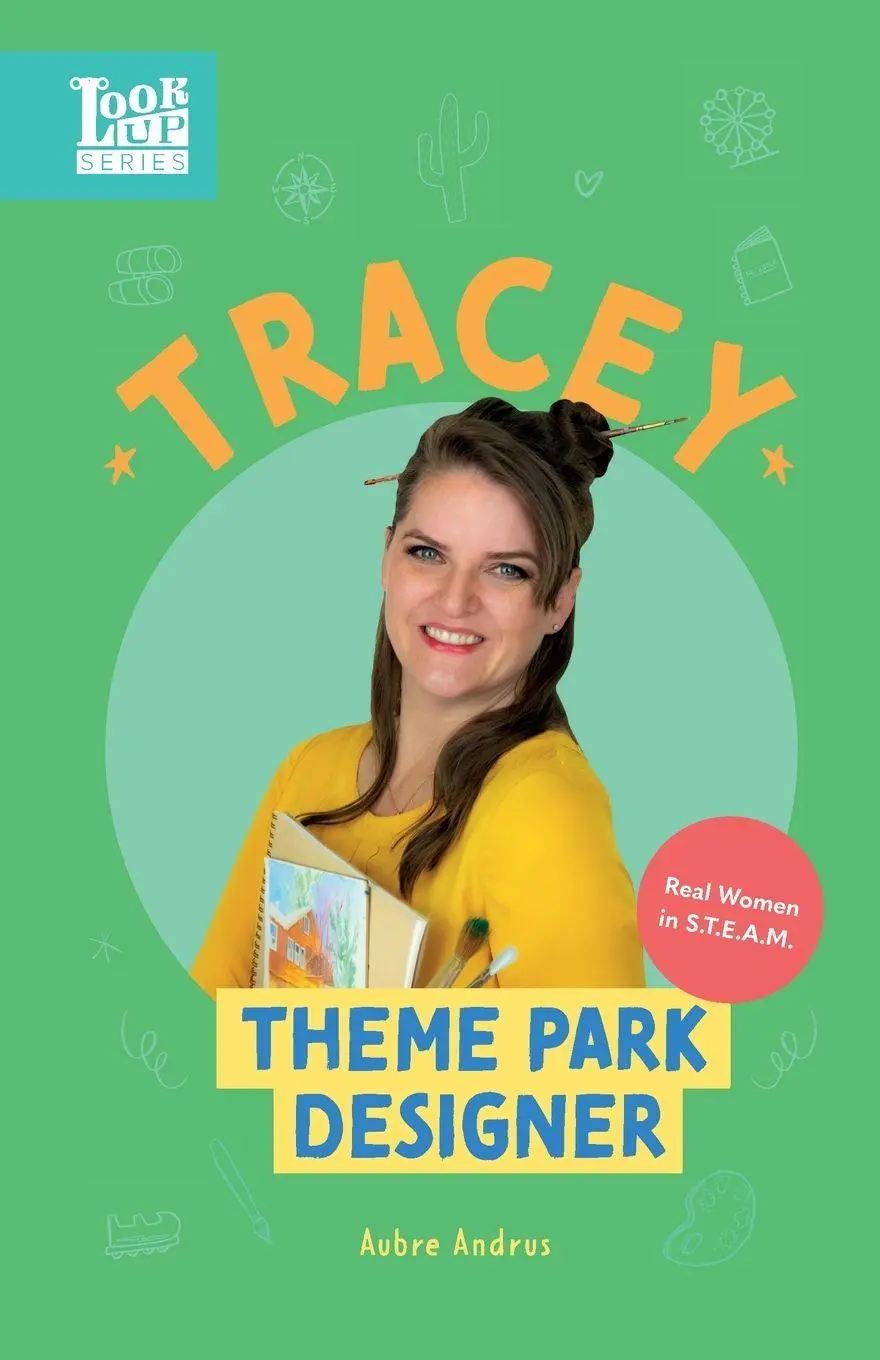 Cover: 9781639460205 | Tracey, Theme Park Designer | Real Women in STEAM | Aubre Andrus