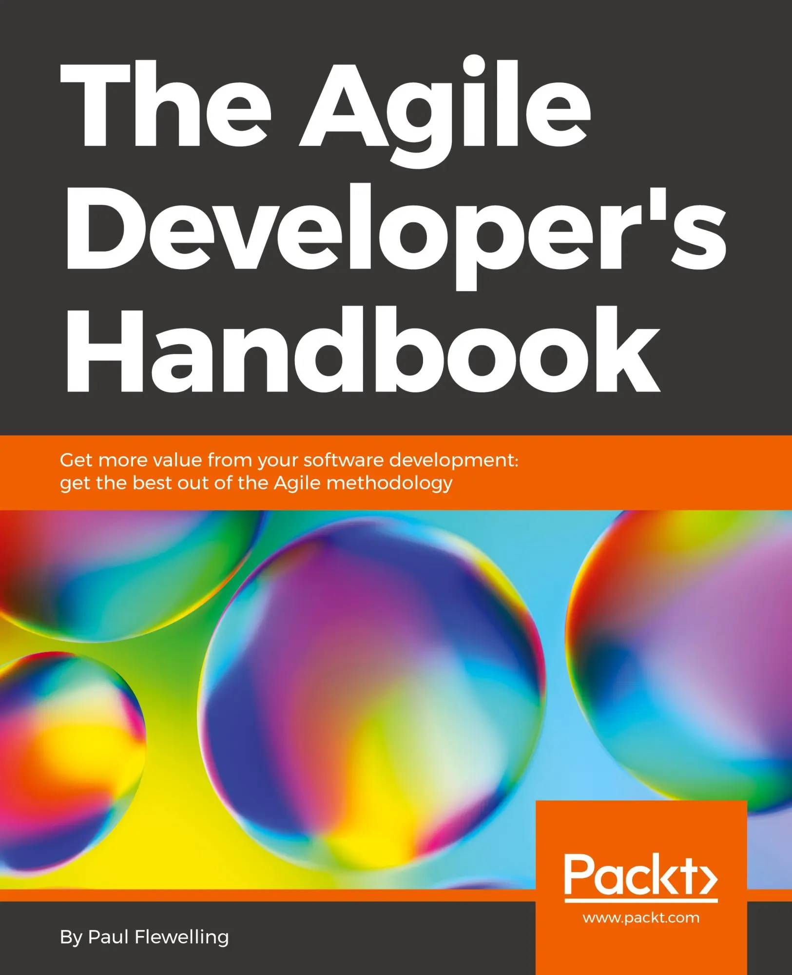 Cover: 9781787280205 | The Agile Developer's Handbook | Paul Flewelling | Taschenbuch | 2018