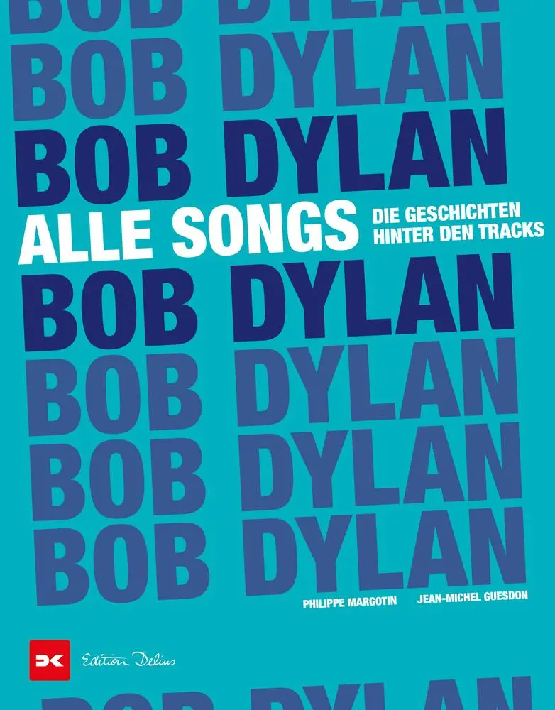 Cover: 9783667120205 | Bob Dylan - Alle Songs | Die Geschichten hinter den Tracks | Buch