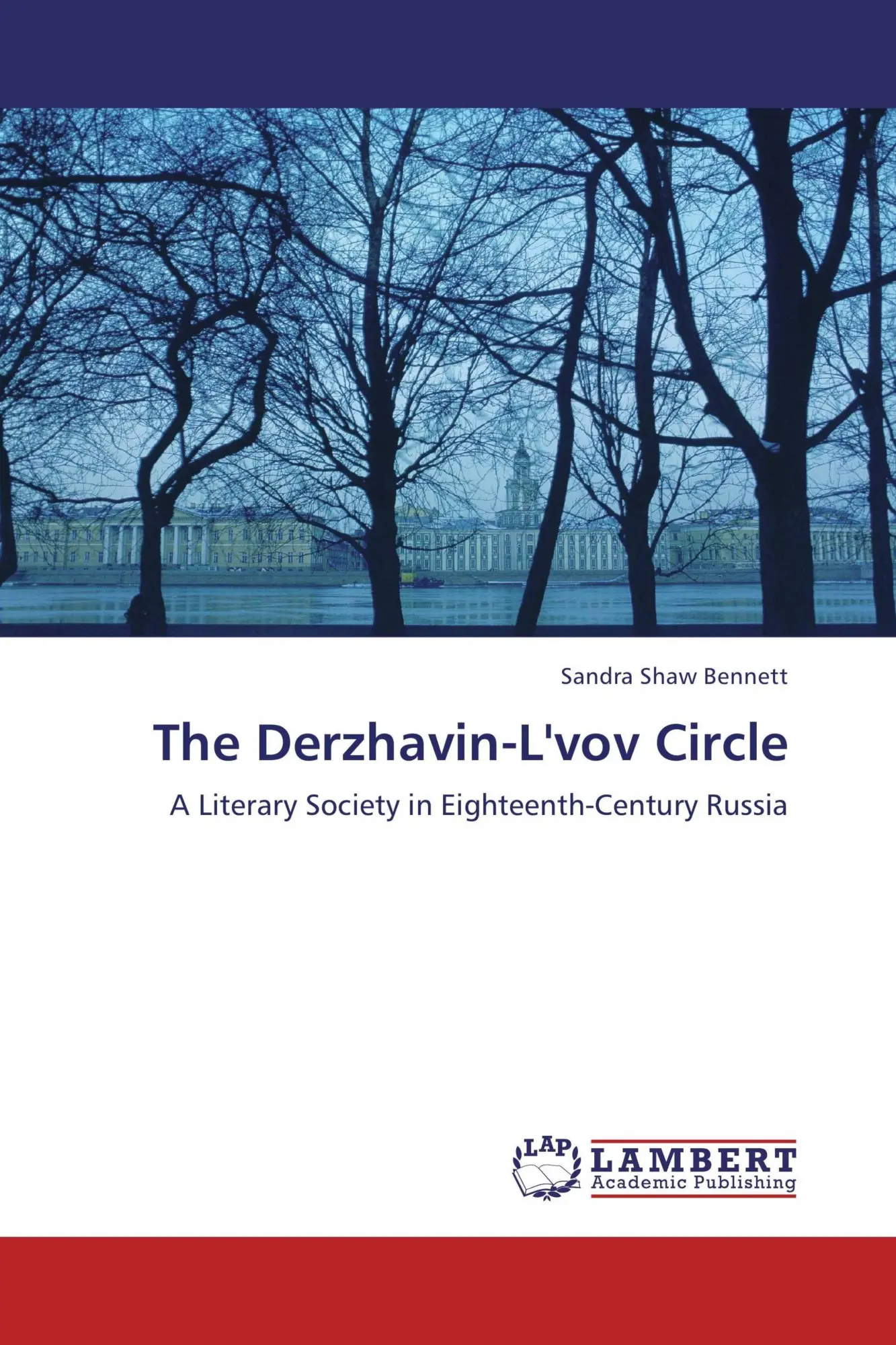 Cover: 9783846550205 | The Derzhavin-L'vov Circle | Sandra Shaw Bennett | Taschenbuch | 2011