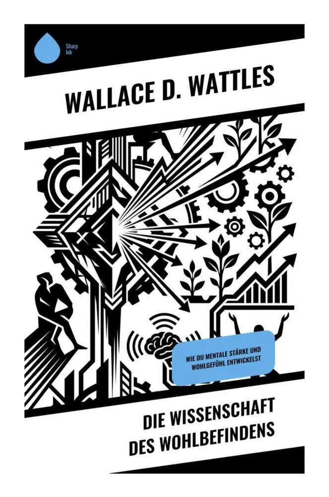 Cover: 9788028520205 | Die Wissenschaft des Wohlbefindens | Wallace D. Wattles | Taschenbuch