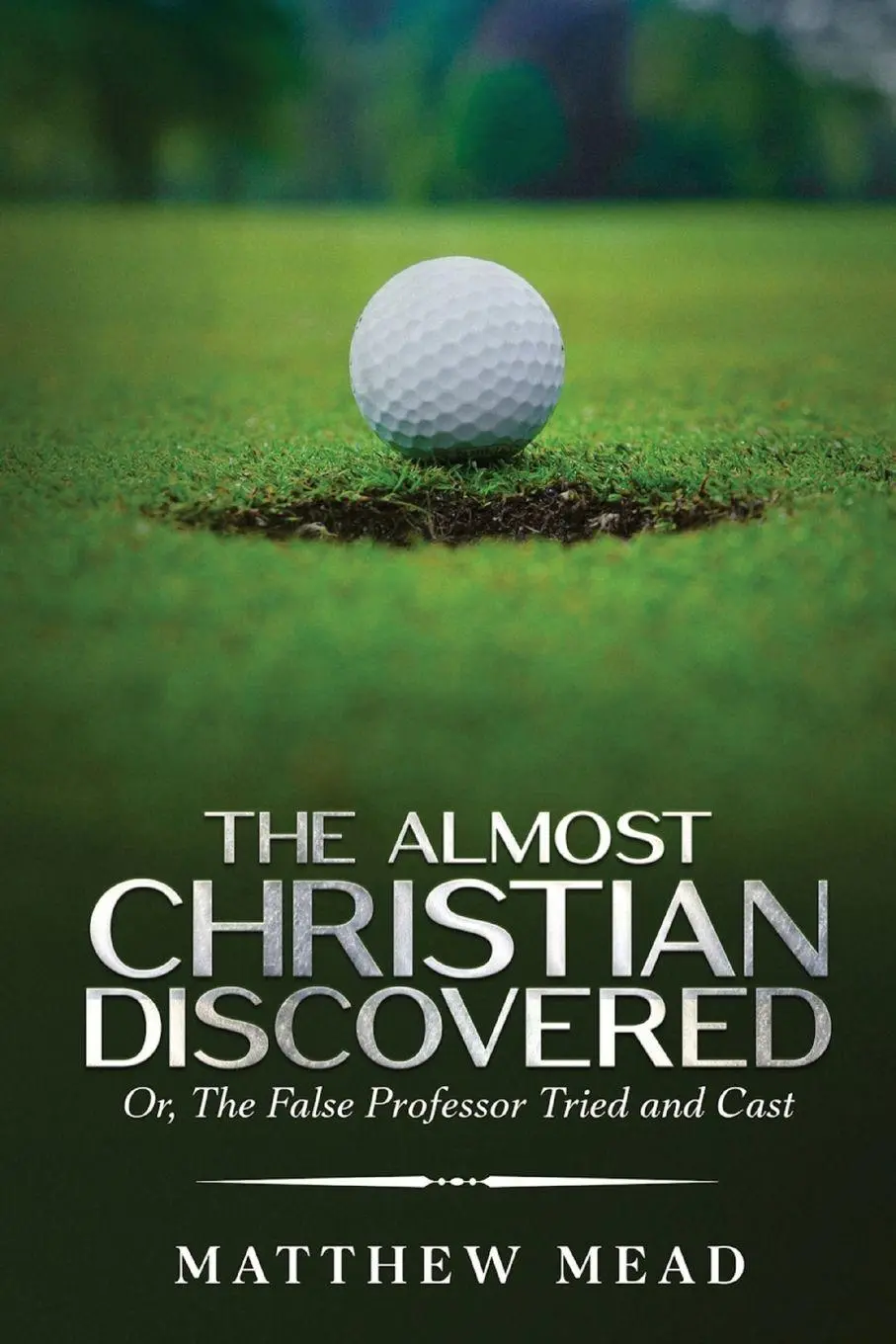 Cover: 9798893400205 | The Almost Christian Discovered | Matthew Mead | Taschenbuch | 2024