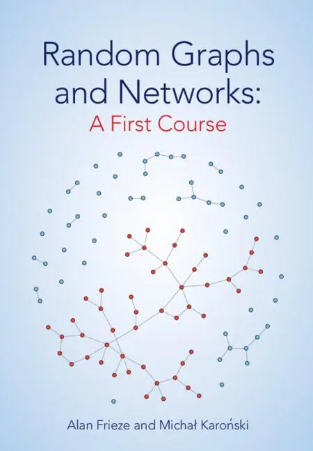 Cover: 9781009260305 | Random Graphs and Networks | A First Course | Alan Frieze (u. a.)