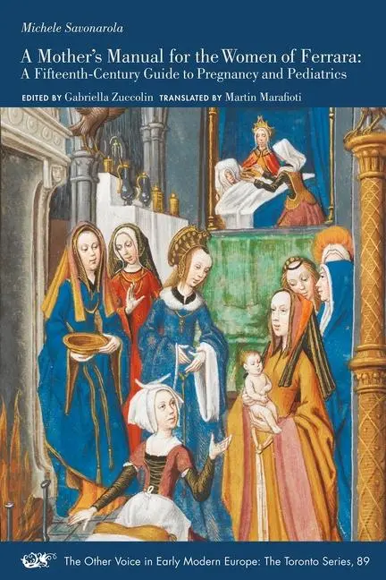 Cover: 9781649590305 | A Mother's Manual for the Women of Ferrara - A Fifteenth-Century...