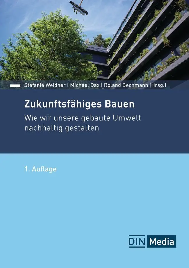 Cover: 9783410390305 | Zukunftsfähiges Bauen | Roland Bechmann (u. a.) | Taschenbuch | 336 S.