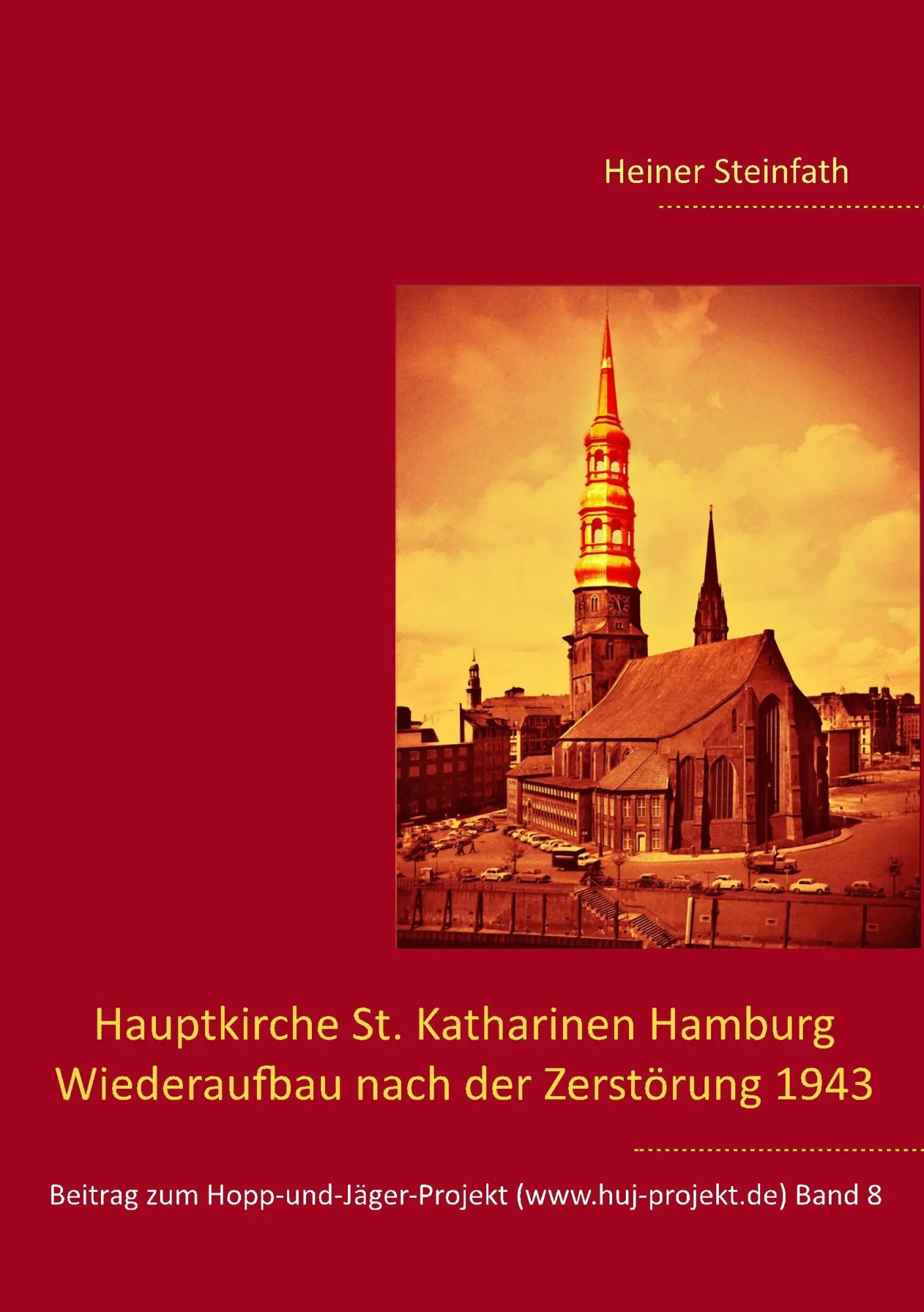 Cover: 9783746000305 | Hauptkirche St. Katharinen Hamburg - Wiederaufbau nach der...