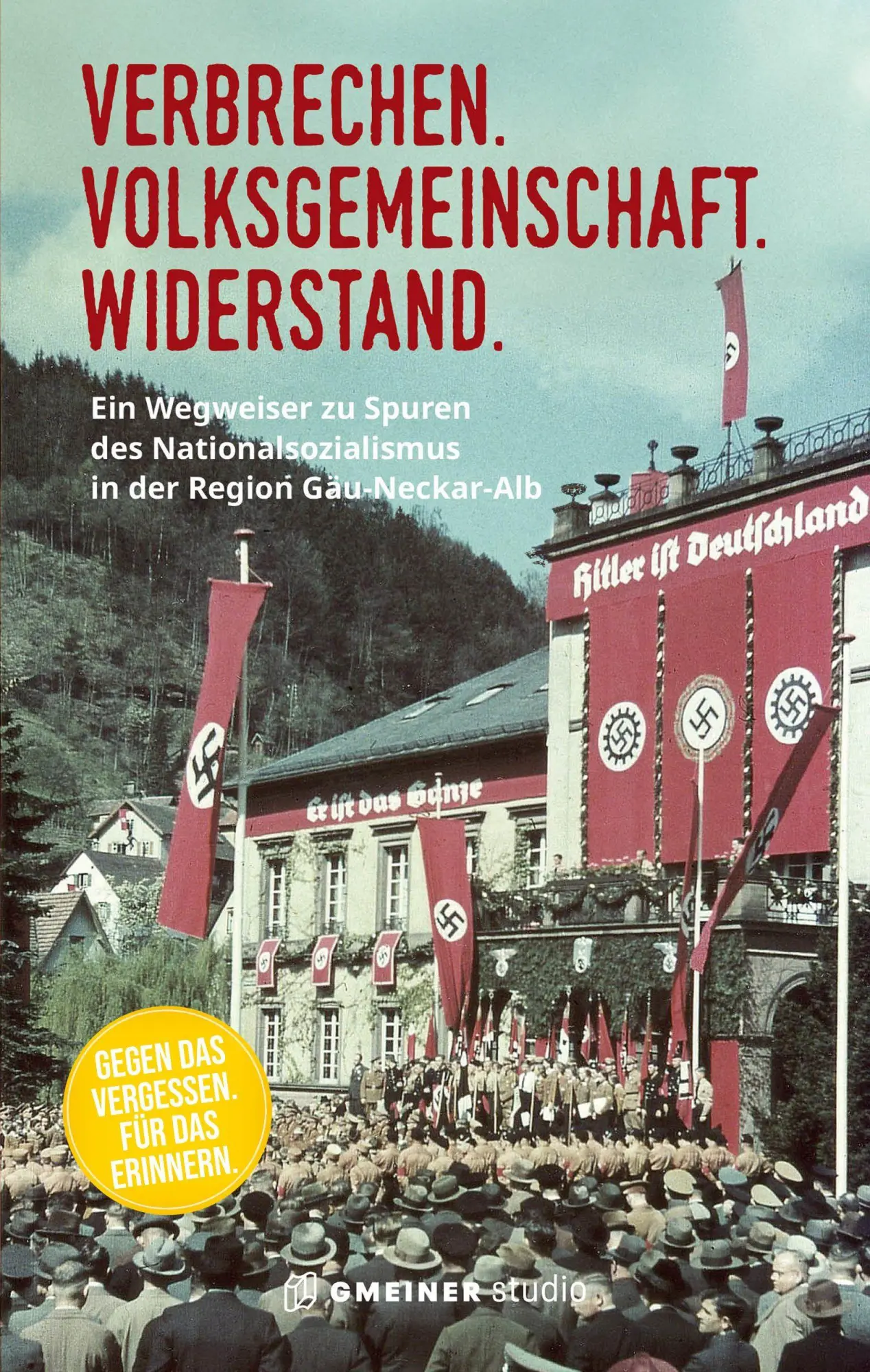 Cover: 9783780110305 | Verbrechen. Volksgemeinschaft. Widerstand. | Dieter Grupp (u. a.)