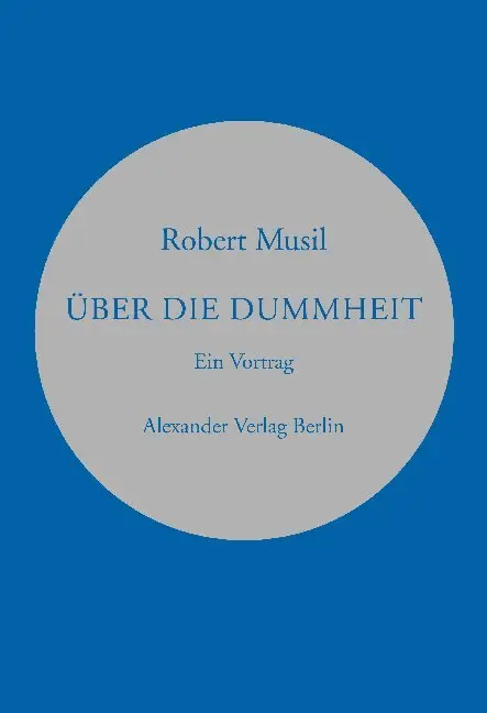 Cover: 9783895810305 | Über die Dummheit | Robert Musil | Taschenbuch | 64 S. | Deutsch