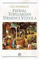 Cover: 9789754700305 | Feodal Toplumdan Yirminci Yüzyila | Leo Huberman | Taschenbuch | 2021