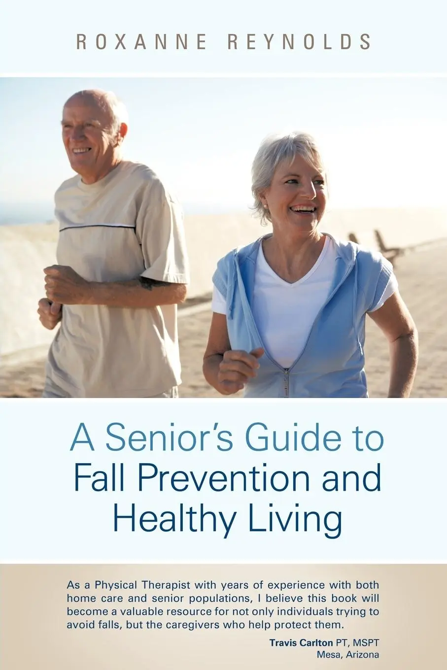 Cover: 9781452540405 | A Seniors Guide to Fall Prevention and Healthy Living | Reynolds