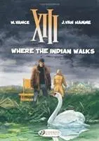 Cover: 9781849180405 | XIII 2 - Where The Indian Walks | Jean Van Hamme | Taschenbuch | 2010