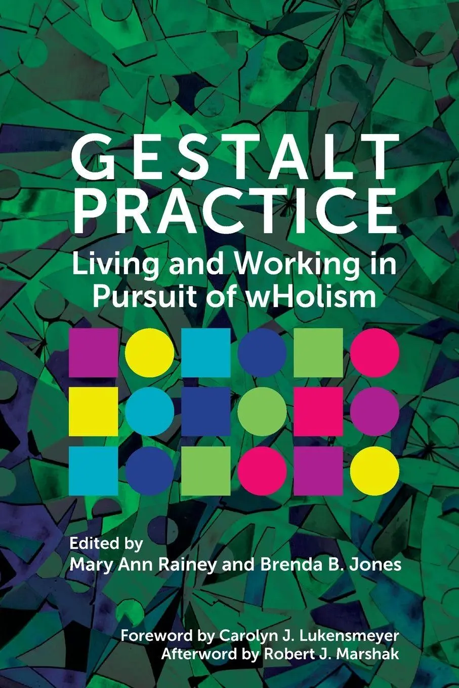 Cover: 9781911450405 | Gestalt Practice | Living and Working in Pursuit of Wholism | Buch