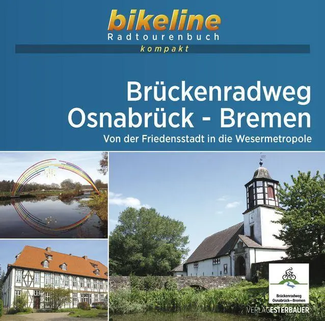 Cover: 9783711100405 | Brückenradweg Osnabrück - Bremen | Esterbauer Verlag | Taschenbuch