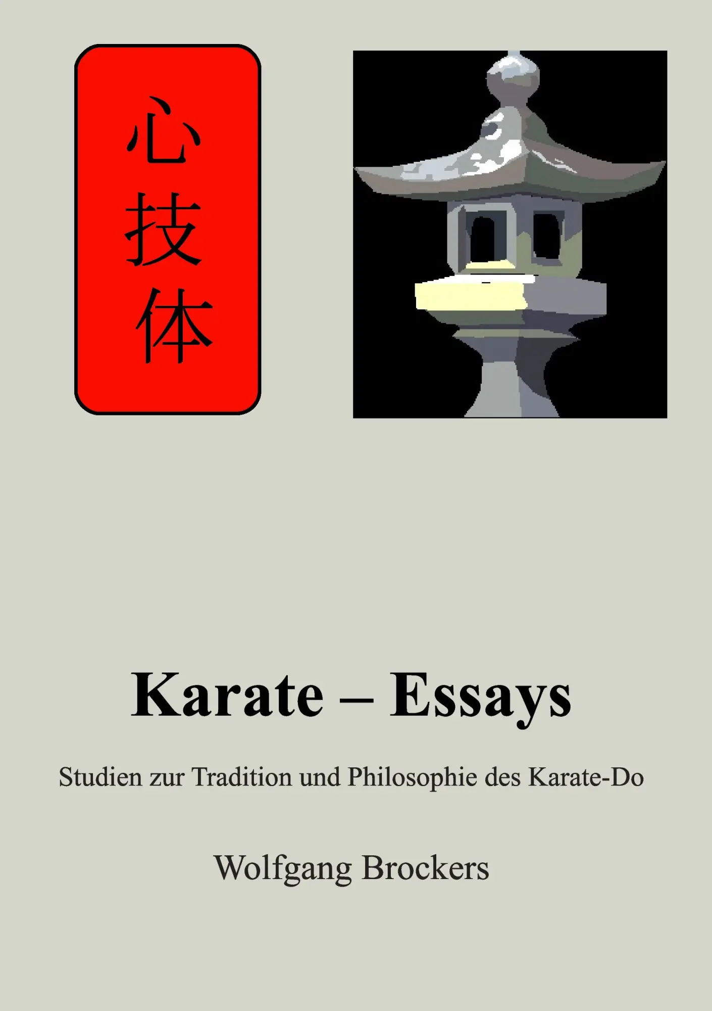 Cover: 9783735720405 | Karate - Essays | Wolfgang Brockers | Taschenbuch | 216 S. | Deutsch