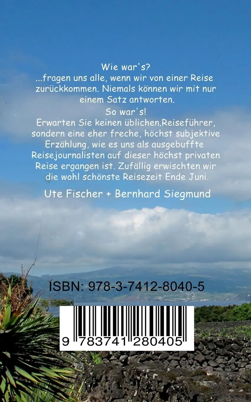 Rückseite: 9783741280405 | Azoren | Privat nach Pico und Sao Miguel | Ute Fischer (u. a.) | Buch