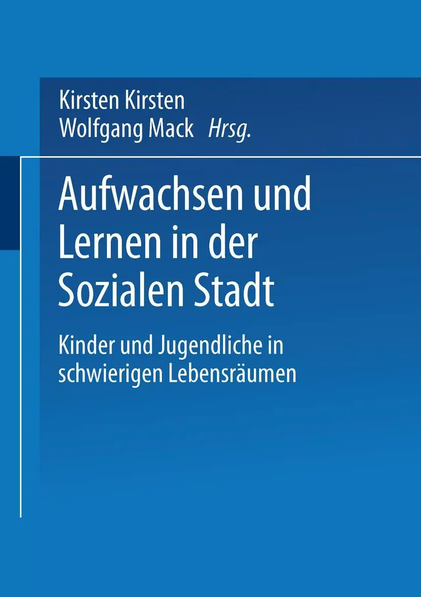 Cover: 9783810030405 | Aufwachsen und Lernen in der Sozialen Stadt | Wolfgang Mack (u. a.)